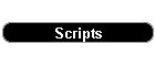 Scripts